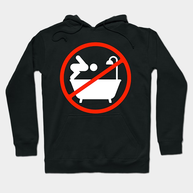 No diving in the bathtub Hoodie by Caregiverology